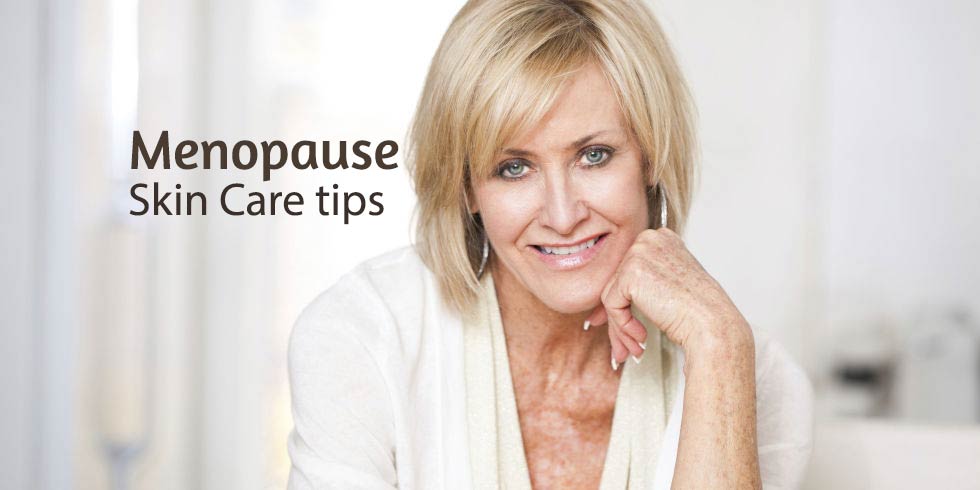 menopause skin care tips