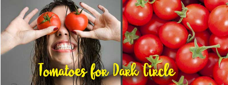 Tomatoes for Dark Circle