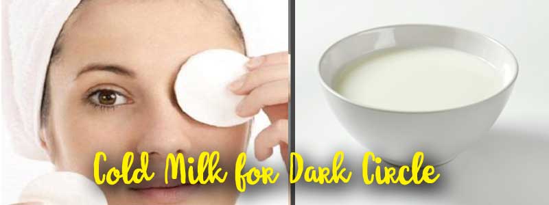 Cold Milk for Dark Circle