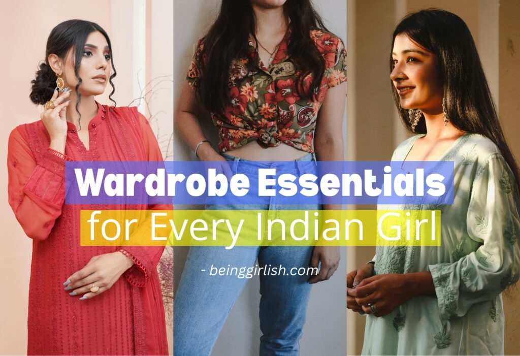 wardrobe essentials for every indian girl